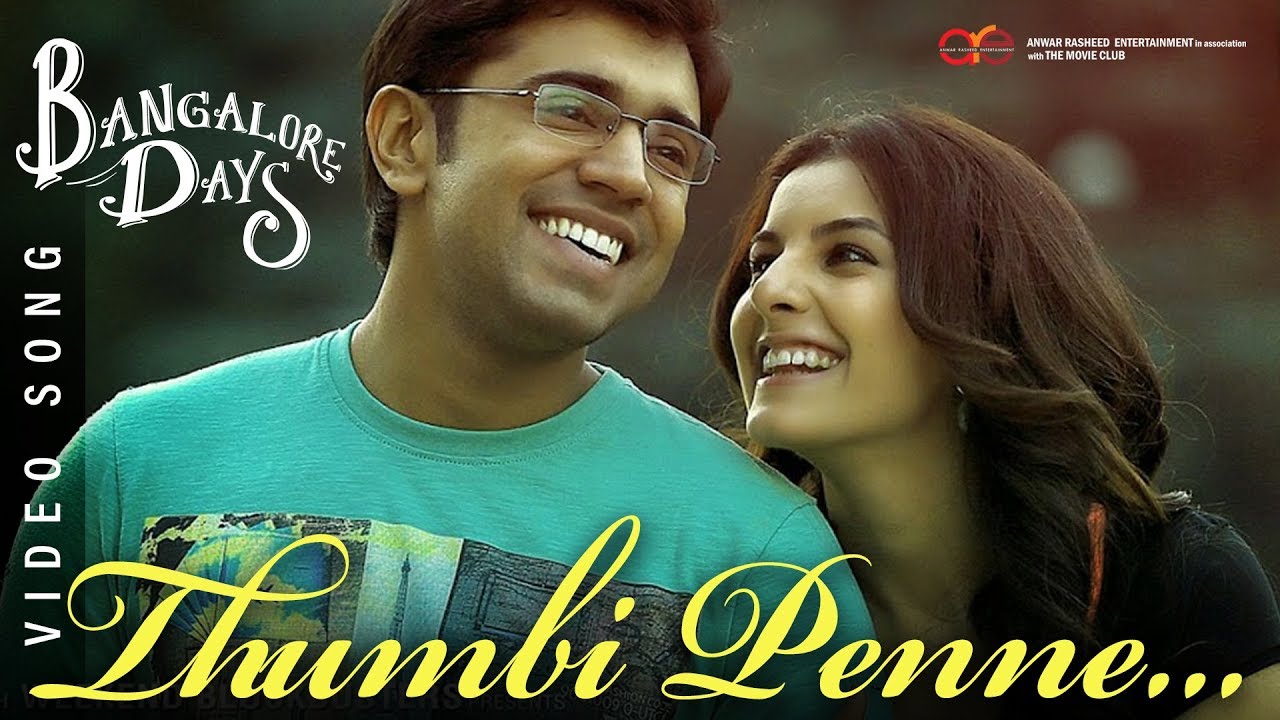 Thumbi Penne Kothiyille Lyrics – Bangalore Days Movie